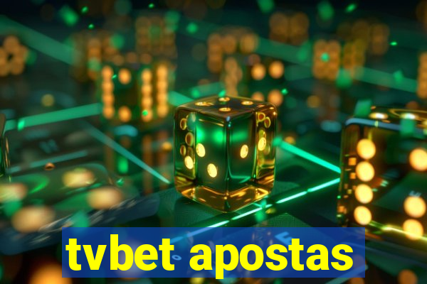 tvbet apostas